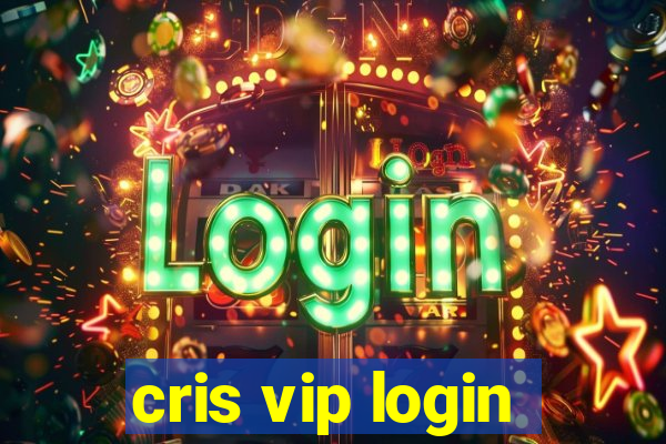 cris vip login